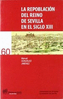 REPOBLACION DEL REINO DE SEVILLA EN EL SIGLO XIII