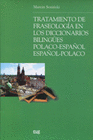 TRATAMIENTO DE FRASEOLOGIA EN LOS DICCIONARIOS BILINGA ES POLACO ESPAÑ