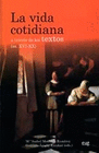 VIDA COTIDIANA A TRAVES DE LOS TEXTOS S XVI XX