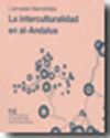 INTERCULTURALIDAD EN AL ANDALUS (INCLUYE CDROM)