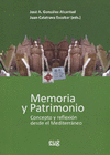 MEMORIA Y PATRIMONIOS CONCEPTO Y REFLEXION DESDE EL MEDITERRANEO