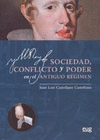 SOCIEDAD CONFLICTO Y PODER EN EL ANTIGUO REGIMEN