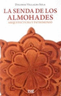 SENDA DE LOS ALMOHADES ARQUITECTURA Y PATRIMONIO