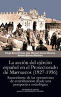 ACCION DEL EJERCITO ESPAOL EN EL PROTECTORADO DE MARRUECOS 1927 1956
