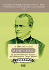 LA HERENCIA DEL MENDELISMO LA GENETICA 200 A�OS DESPUES DEL NACIMIENTO