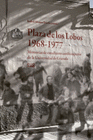 PLAZA DE LOS LOBOS 1968 1977