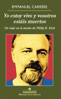 Y ESTOY VIVO Y VOSOTROS ESTAIS MUERTOS