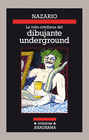 VIDA COTIDIANA DEL DIBUJANTE UNDERGROUND