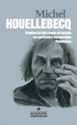 MICHEL HOUELLEBECQ. AMPLIACION DEL CAMPO DE BATALLA/LAS PARTICULAS