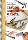 CARBON,SANGUINA Y CRETA, CUADERNOS PARA EMPEZAR A DIBUJAR CON