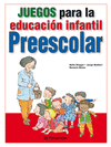 JUEGOS PARA LA EDUCACION INFANTIL, PREESCOLAR