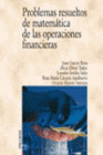 PROBLEMAS RESUELTOS DE MATEM�TICAS DE LAS OPERACIONES FINANCIERAS