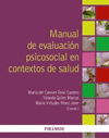 MANUAL DE EVALUACI�N PSICOSOCIAL EN CONTEXTOS DE SALUD