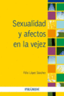 SEXUALIDAD Y AFECTOS EN LA VEJEZ
