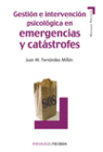 GESTI�N E INTERVENCI�N PSICOL�GICA EN EMERGENCIAS Y CAT�STROFES