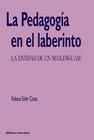 LA PEDAGOG�A EN EL LABERINTO
