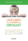 �QU� HABLO CON MIS HIJOS SOBRE DROGAS?