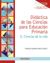 DIDCTICA DE LAS CIENCIAS PARA EDUCACIN PRIMARIA II. CIENCIAS DE LA VIDA