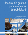 MANUAL DE GESTI�N PARA LA AGENCIA DE PUBLICIDAD