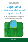 LA PERSONA EN EL CENTRO DEL DESARROLLO ORGANIZACIONAL