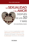 LA SEXUALIDAD Y EL AMOR DESPU�S DE LOS 50 Y M�S