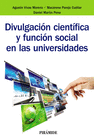 DIVULGACI�N CIENT�FICA Y FUNCI�N SOCIAL EN LAS UNIVERSIDADES