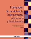 PREVENCI�N DE LA VIOLENCIA INTERPERSONAL EN LA INFANCIA Y LA ADOLESCENCIA