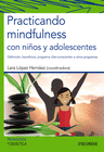 PRACTICANDO MINDFULNESS CON NI�OS Y ADOLESCENTES