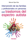 INTERVENCI�N DE LAS FAMILIAS Y PROFESIONALES EN PERSONAS CON TRASTORNOS DEL ESPE
