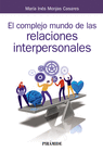 EL COMPLEJO MUNDO DE LAS RELACIONES INTERPERSONALES