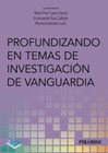 PROFUNDIZANDO EN TEMAS DE INVESTIGACI�N DE VANGUARDIA