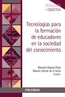 TECNOLOG�AS PARA LA FORMACI�N DE EDUCADORES EN LA SOCIEDAD DEL CONOCIMIENTO