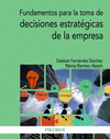 FUNDAMENTOS PARA LA TOMA DE DECISIONES ESTRAT�GICAS DE LA EMPRESA