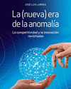 LA (NUEVA) ERA DE LA ANOMAL�A