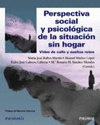 PERSPECTIVA SOCIAL Y PSICOLGICA DE LA SITUACIN SIN HOGAR