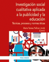 INVESTIGACI�N SOCIAL CUALITATIVA APLICADA A LA PUBLICIDAD Y LA EDUCACI�N