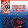 MANUAL DE CONDUCTAS ADICTIVAS
