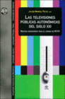 LAS TELEVISIONES P�BLICAS AUTON�MICAS DEL SIGLO XXI
