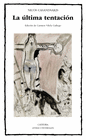 LA �LTIMA TENTACI�N