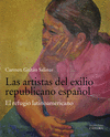 LAS ARTISTAS DEL EXILIO REPUBLICANO ESPA�OL