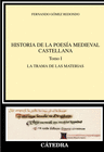 HISTORIA DE LA POES�A MEDIEVAL CASTELLANA  I