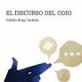 EL DISCURSO DEL ODIO