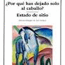 �POR QU� HAS DEJADO SOLO AL CABALLO?; ESTADO DE SITIO