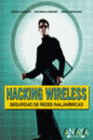 HACKING WIRELESS. SEGURIDAD DE REDES INALAMBRICAS.