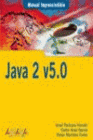 MANUAL IMPRESCINDIBLE JAVA 2 V.5.0