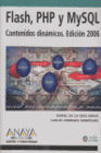FLASH, PHP Y MYSQL. INCLUYE CD-ROM