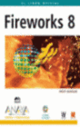 EL LIBRO OFICIAL DE FIREWORKS 8. INCLUYE CD-ROM