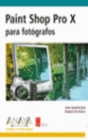 EL LIBRO OFICIAL PAINT SHOP PRO X PARA FOT�GRAFOS