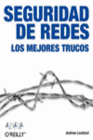 SEGURIDAD DE REDES. LOS MEJORES TRUCOS.