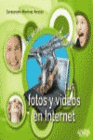 TUS FOTOS Y VIDEOS EN INTERNET